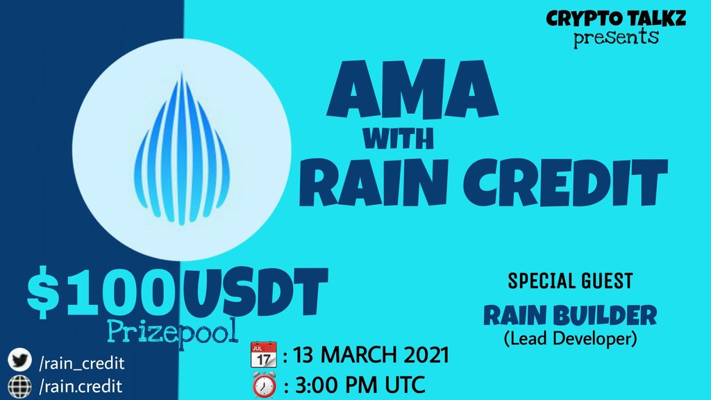 Crypto_Talkz's tweet photo. Crypto Talkz will host #AMA with Rain Credit on 13th March 2021 at 3 PM UTC

💰Rewards Pool : $100 USDT

Venue 🏠 https://t.co/8xQYSCUIf1

Rules: 
1⃣ Follow @Crypto_Talkz &amp; @rain_credit
2⃣ Like &amp; Retweet
3⃣ Comment Questions &amp; Tag 3 Friends (max 3 questions) https://t.co/8xIq08jvqH