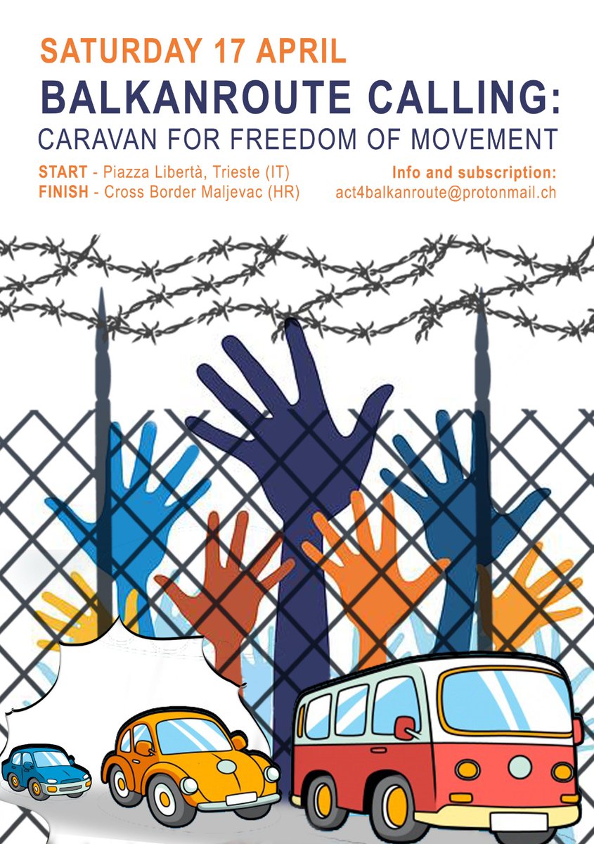 ⏰#Balkanroutecalling: Caravan for freedom of movement
17th of April: #Trieste (Piazza della Libertà), #Slovenia, #Croatia (Maljevac).
⏰Balkan route calling: Carovana per la libertà di movimento.
Info and subscriptions: act4balkanroute@protonmail.ch
facebook.com/events/2594671…