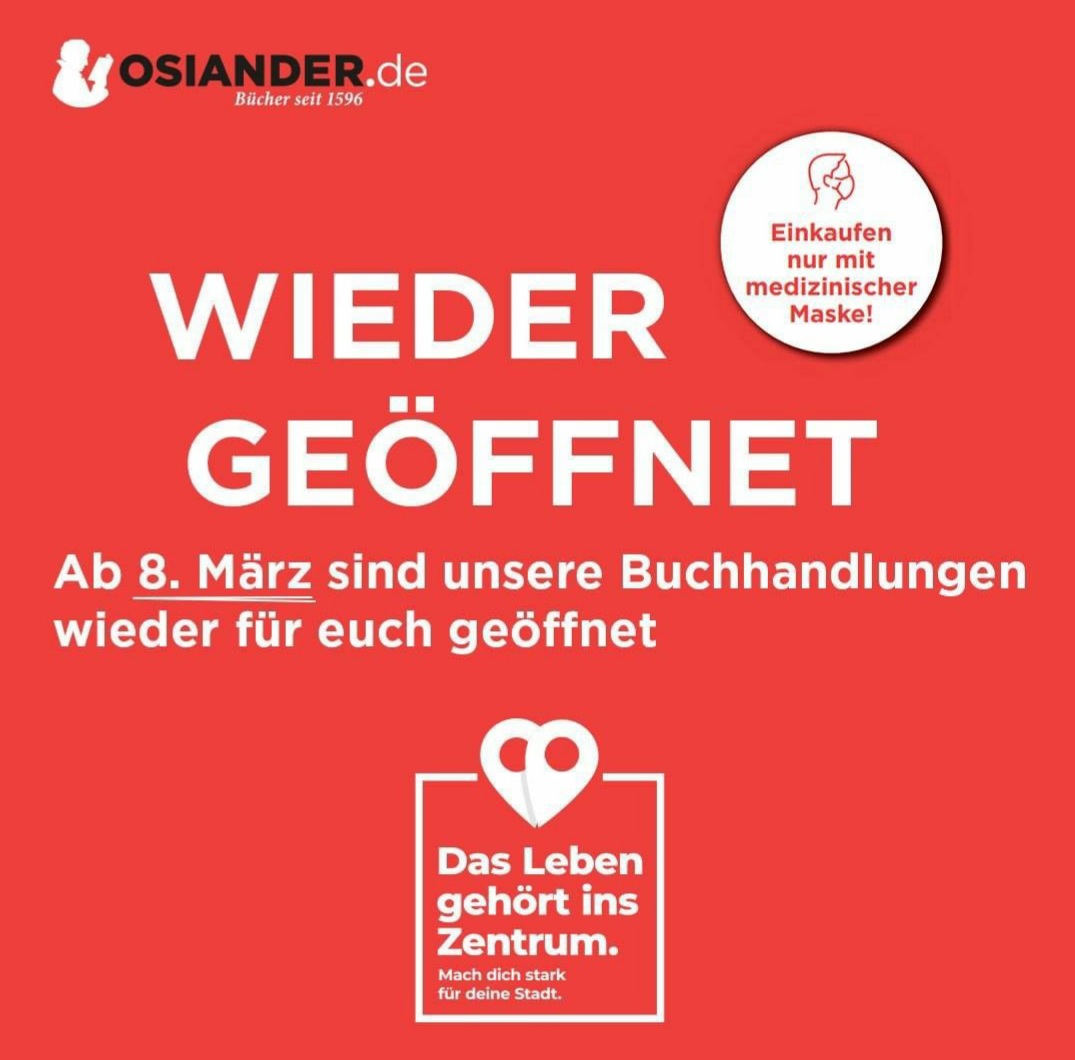 Osiander_Tweet's tweet photo. Ab Montag, 08.03. dürfen wir unsere Buchhandlungen endlich wieder öffnen. Wir haben ein sicheres Hygienekonzept zum Schutz für euch und unsere Angestellten. Unsere neuen Öffnungszeiten findet ihr ab Sonntag, 07.03. unter 
➡ https://t.co/UJL7vRbabh
Wir freuen uns riesig auf euch! https://t.co/24LeEaoqaX