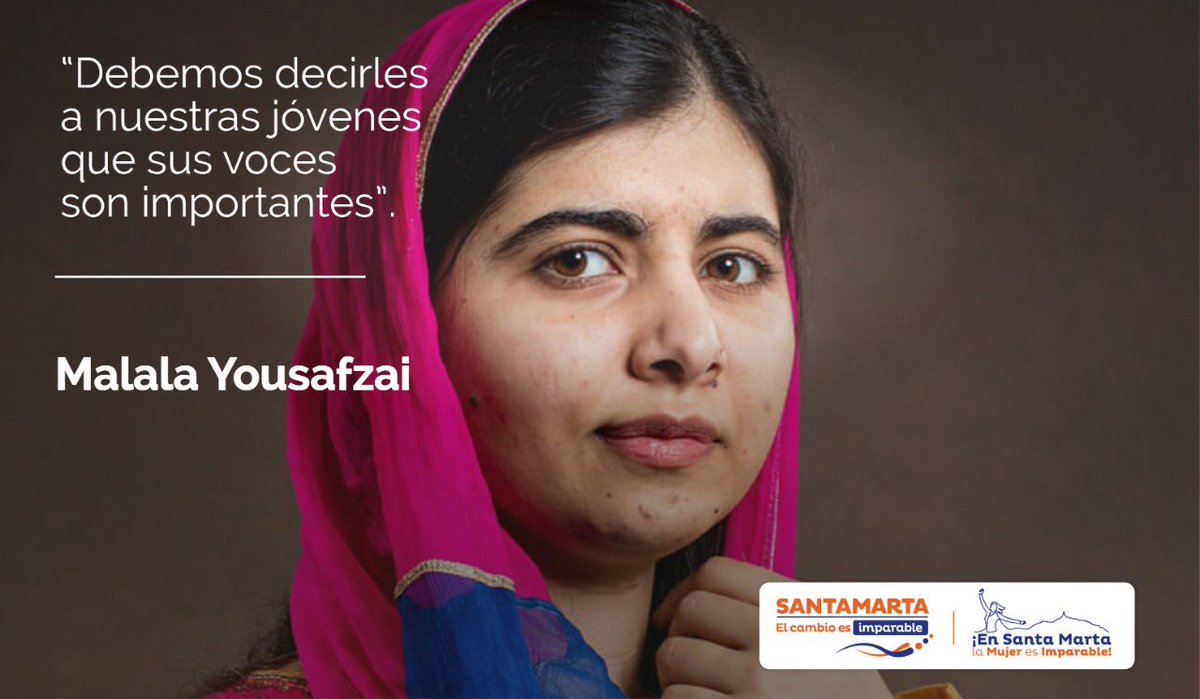 Alcaldía de Santa Marta on Twitter: "En este mes homenajeamos a las mujeres  que han hecho historia, Malala Yousafzai se convirtió en símbolo de lucha  en pro a la educación de las