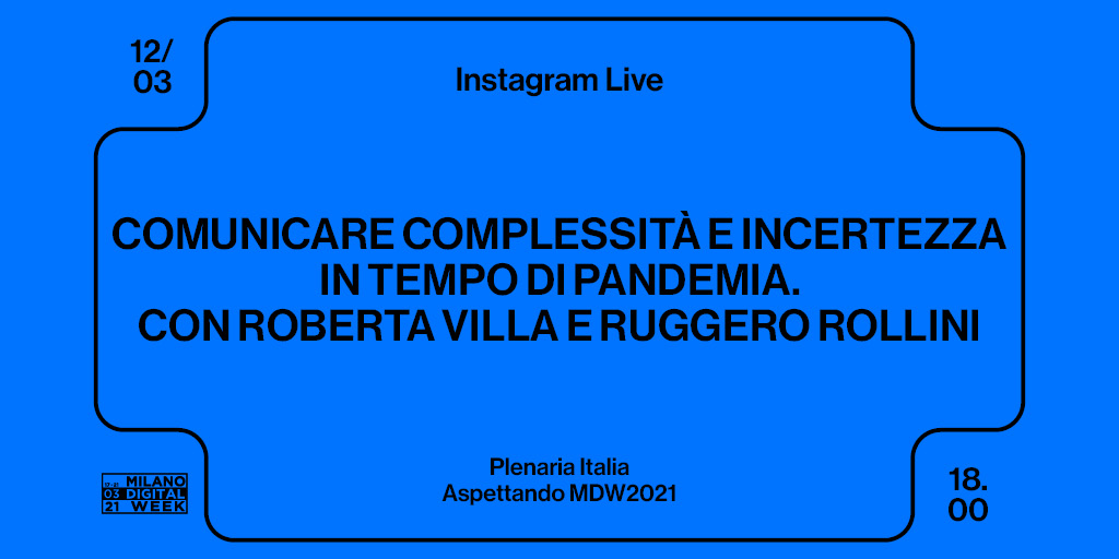 MI_DigitalWeek's tweet image. Verso #MDW2021
Il 12 marzo, alle 18.00, @RobiVil e @RuggeroRollini saranno i protagonisti della terza Instagram Live di Plenaria Italia. Per un confronto su Comunicare complessità e incertezza in tempo di pandemia ➤ instagram.com/milanodigitalw…