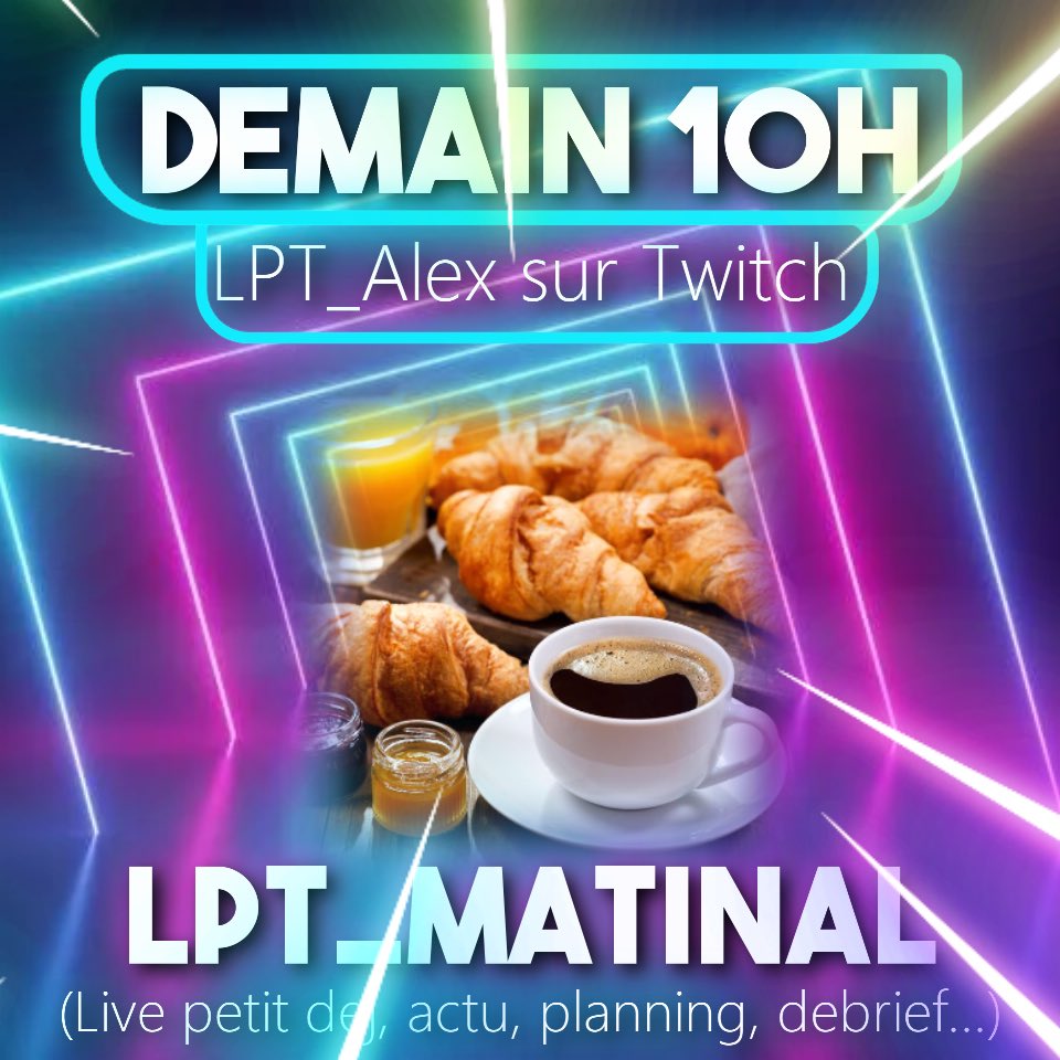 LPT_ALEX_Twitch's tweet photo. Oubliez pas dimanche matin 10h (demain)!🤯 Nouveau Format LPT_MATINAL on parle d’#actu #gaming les #jeux à venir, les jeux que vous voulez voir au planning de la semaine suivante et enfin le #debrief de la semaine ! #streamer #streamers #ptidej #chill #twitchfr https://t.co/qmSlvghiu3