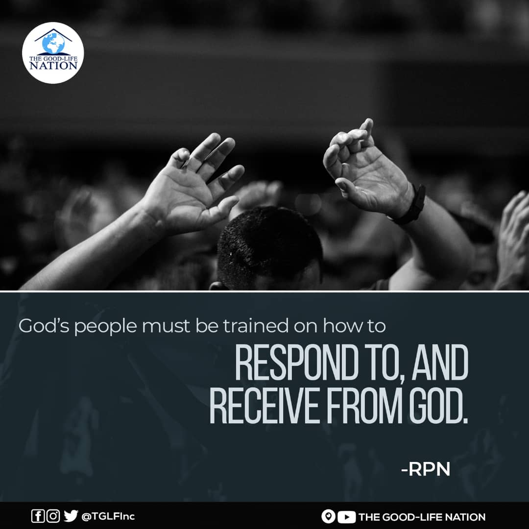 God's people must be trained on how to respond to, and receive from God. -RPN

#RPN 

#APeopleAreComing

youtube.com/c/THEGOOD-LIFE…

facebook.com/TGLFInc/

instagram.com/TGLFInc/

PERISCOPE <a href="/TGLFInc/">THE GOOD-LIFE NATION</a> - The Good-Life Nation