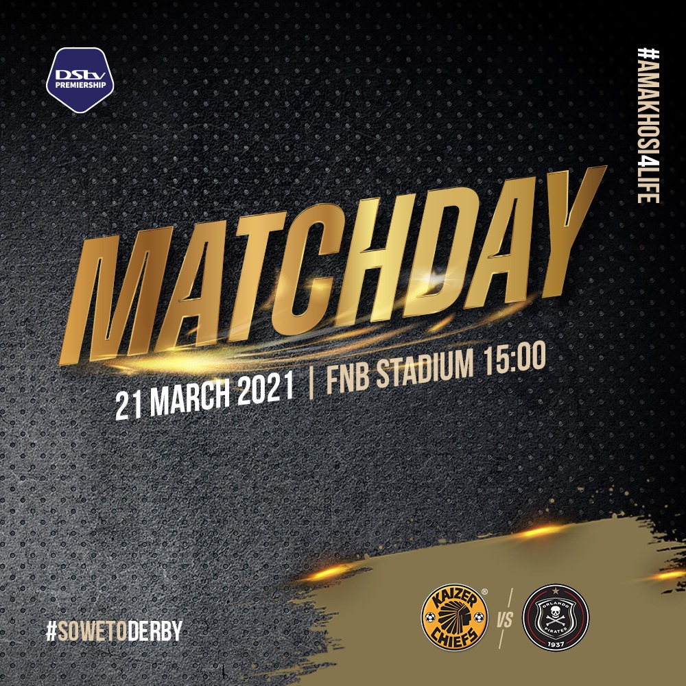Kaizer Chiefs Match Day Dstvprem Kaizer Chiefs Vs Orlando Pirates First Team Sunday 21 March 21 Fnb Stadium 15h00 Ss Psl Amp Sabc 1 No Fans Allowed Inside Or Kaizer Chiefs Match Day Dstvprem Kaizer Chiefs Vs Orlando Pirates First Team Sunday 21 March 21 Fnb Stadium 15h00 Ss Psl Amp Sabc 1 No Fans Allowed Inside Or