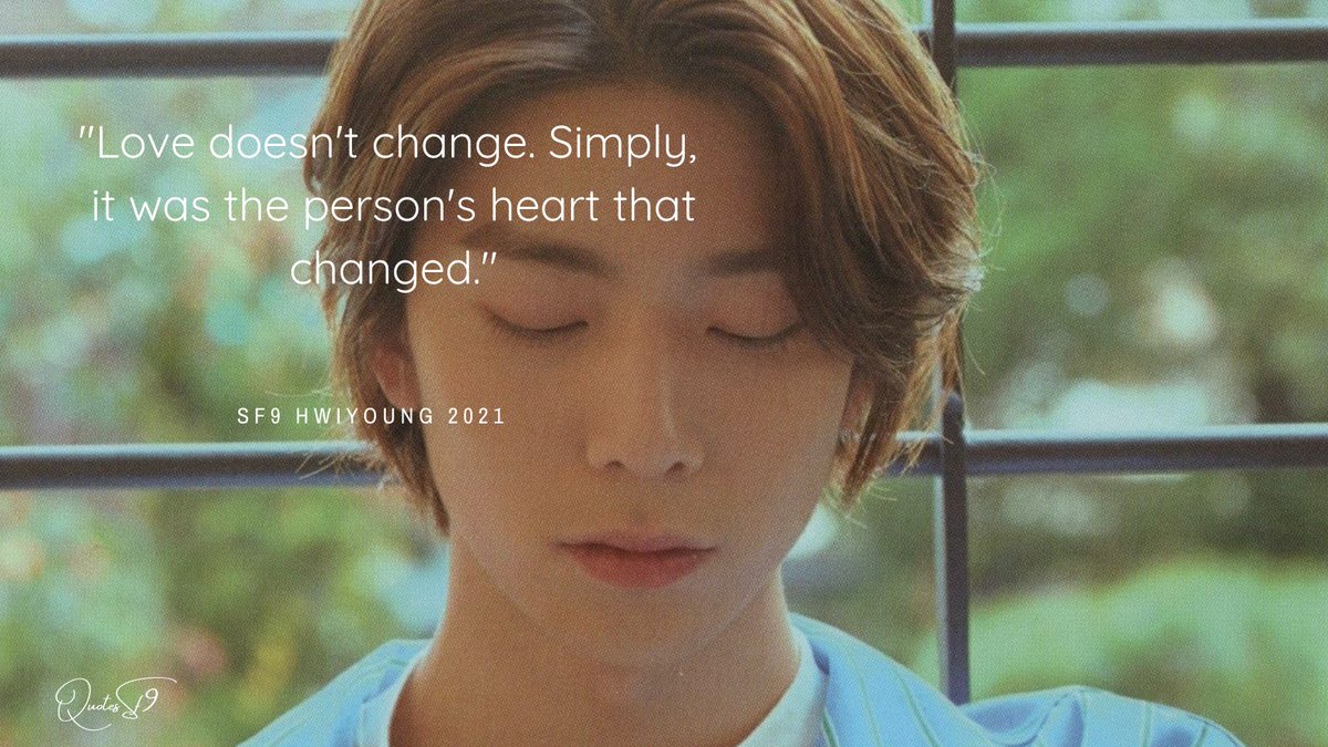 🔝: "Love doesn't change. Simply, 
it was the person's heart that changed."
- #HWIYOUNG FC comment 210204 #휘영
#SF9 <a href="/SF9official/">SF9official</a>