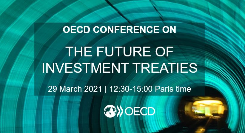 OECD_BizFin's tweet photo. Fundamental changes to the international investment landscape call for a reflection on how best to regulate such #investment | #FDI #IIAreform 

🗓️Join us at the @OECD on 29 March 2021 to focus on the future of investment treaties 

👉 https://t.co/xgjj5DVHHQ https://t.co/vy5CT5afB6
