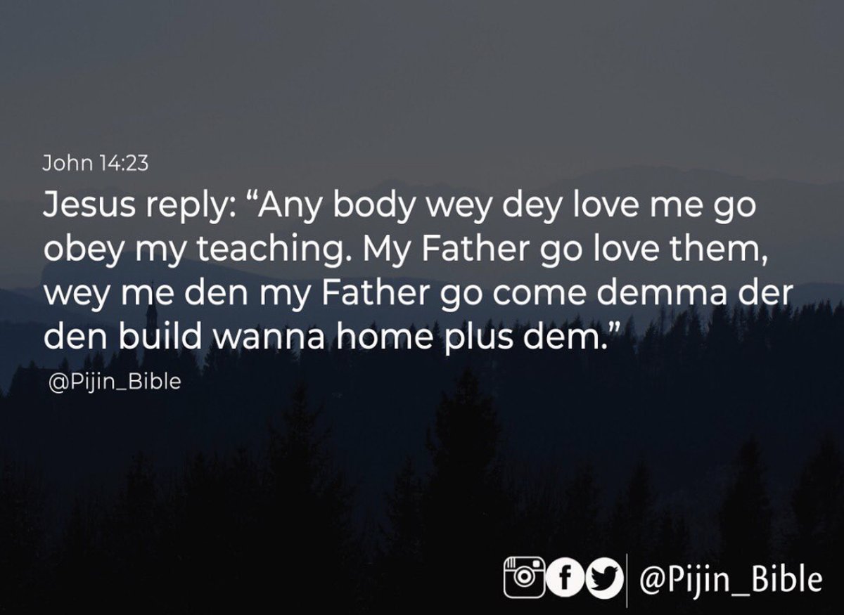 John 14:23
#PijinBible