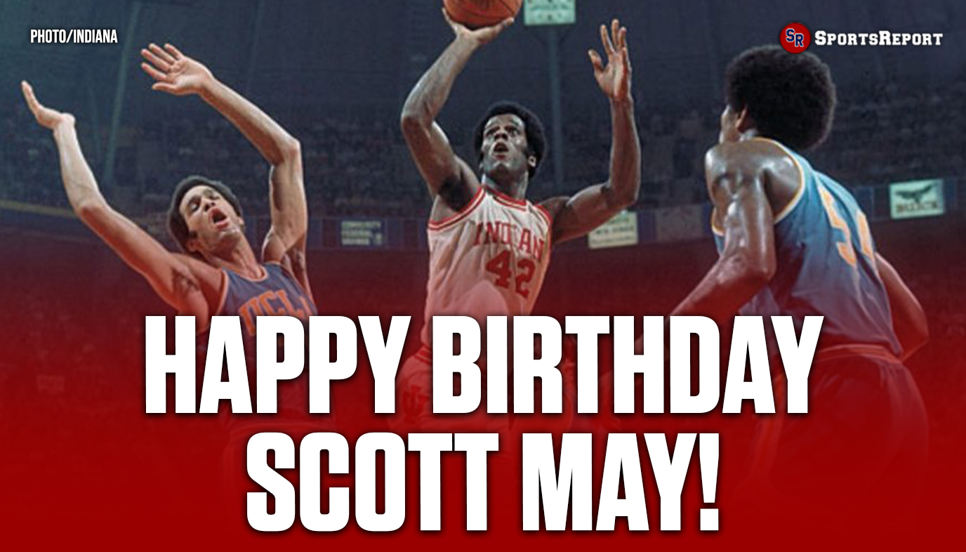  Fans, let\s wish Legend Scott May a Happy Birthday! 