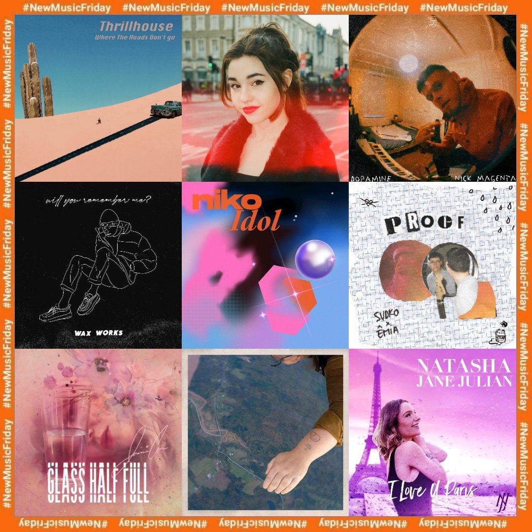 #NewMusicFriday

▪️Thrillhouse - where the roads don't go
▪️Katy for Kings - city
▪️Nick Magenta - dopamine
▪️Wax Works - will you remember me?
▪️NIKO - idol
▪️SVDKO, EMIA - PROOF
▪️Jasmine Crowe - glass half full
▪️Hillsburn - get high
▪️Natasha Jane Julian - I love U Paris