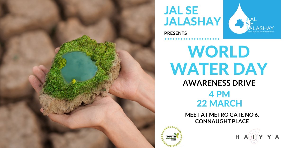 This #WorldWaterDay, #JalSeJalashay is running an #AwarenessDrive at Metro Gate no. 6, CP. The aim is to highlight the issue of groundwater depletion and the disappearing lakes of Delhi. Join us on Monday, March 22 at 4 PM and spread the word!