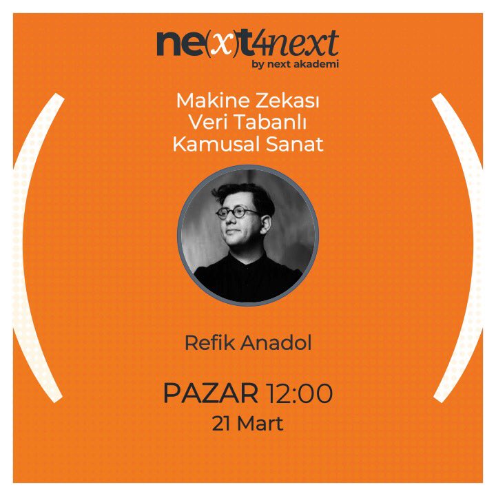 Değişen gün ve saatiyle, 21 Mart Pazar günü saat 12:00’de #Next4Next’de, <a href="/refikanadol/">Refik Anadol</a> ile makine zekası, veri tabanlı kamusal sanatı konuşacağız. 

#nextakademi #refikanadol