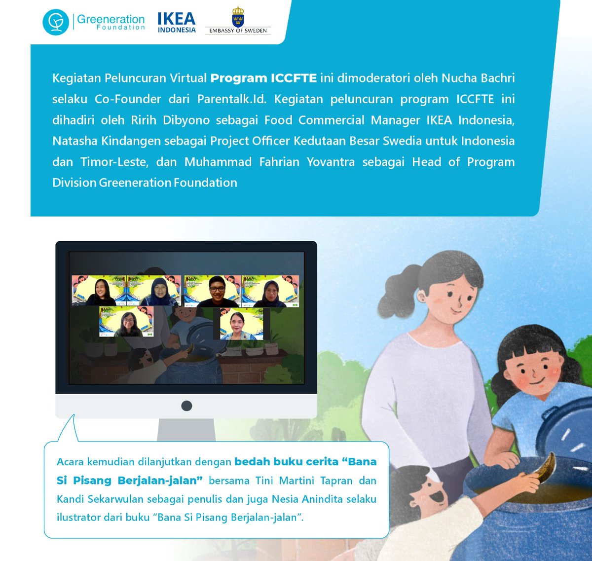 greenerationid's tweet image. #ProgramGF | Peluncuran ICCFTE &amp;amp; Buku “Bana Si Pisang Berjalan-jalan”

Greeneration Foundation berkolaborasi dengan @IKEA_Ind &amp;amp; @SwedenJakarta menyelenggarakan program Indonesian Children Care for the Environment (ICCFTE), &amp;amp; meluncurkan buku cerita “Bana Si Pisang Berjalan-jalan”