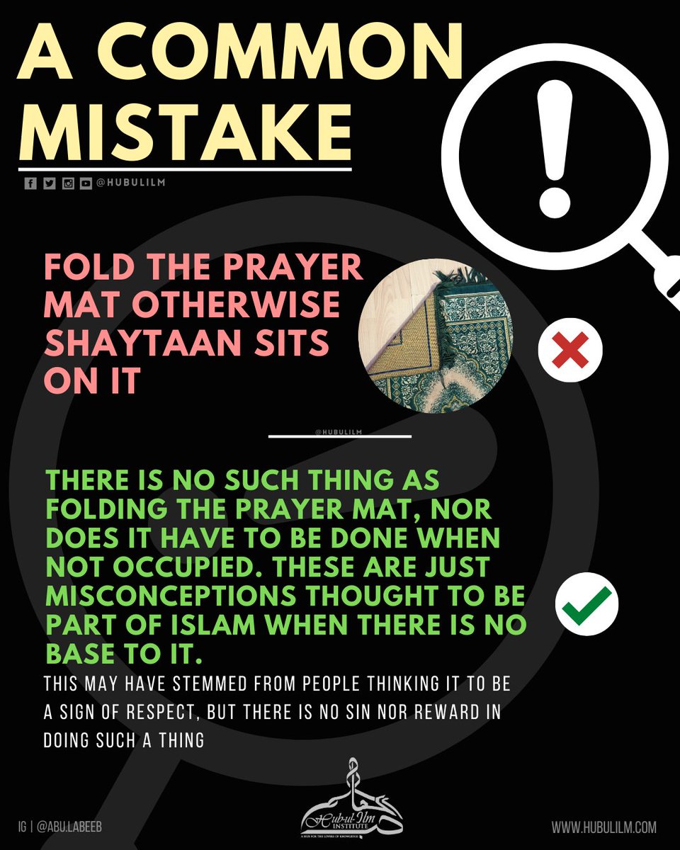 hubulilm's tweet image. A common mistake - Fold the prayer mat

#hubulilm #loveforknowledge #IslamicReminder #islam #islamicknowledge #islamicpost #commommistakes #fiqih #allah #zakat
