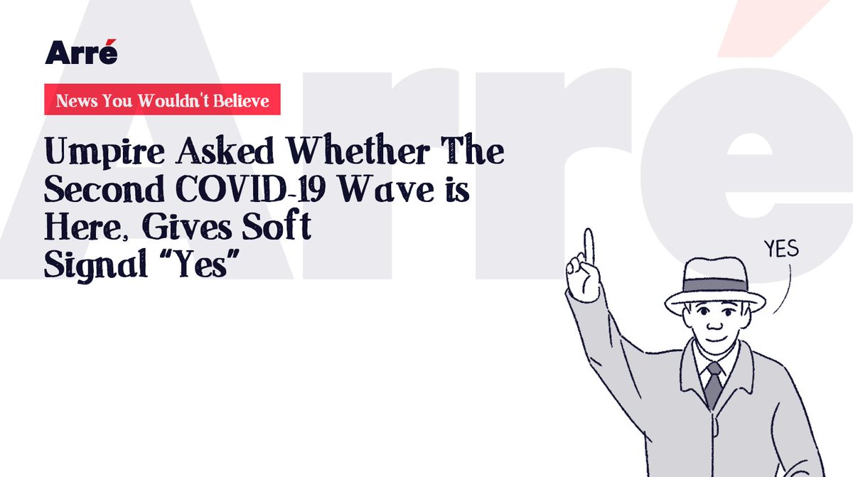 ArreTweets's tweet image. Sticky wicket #softsignal #secondwave #Corona 

#NewsYouWouldntBelieve