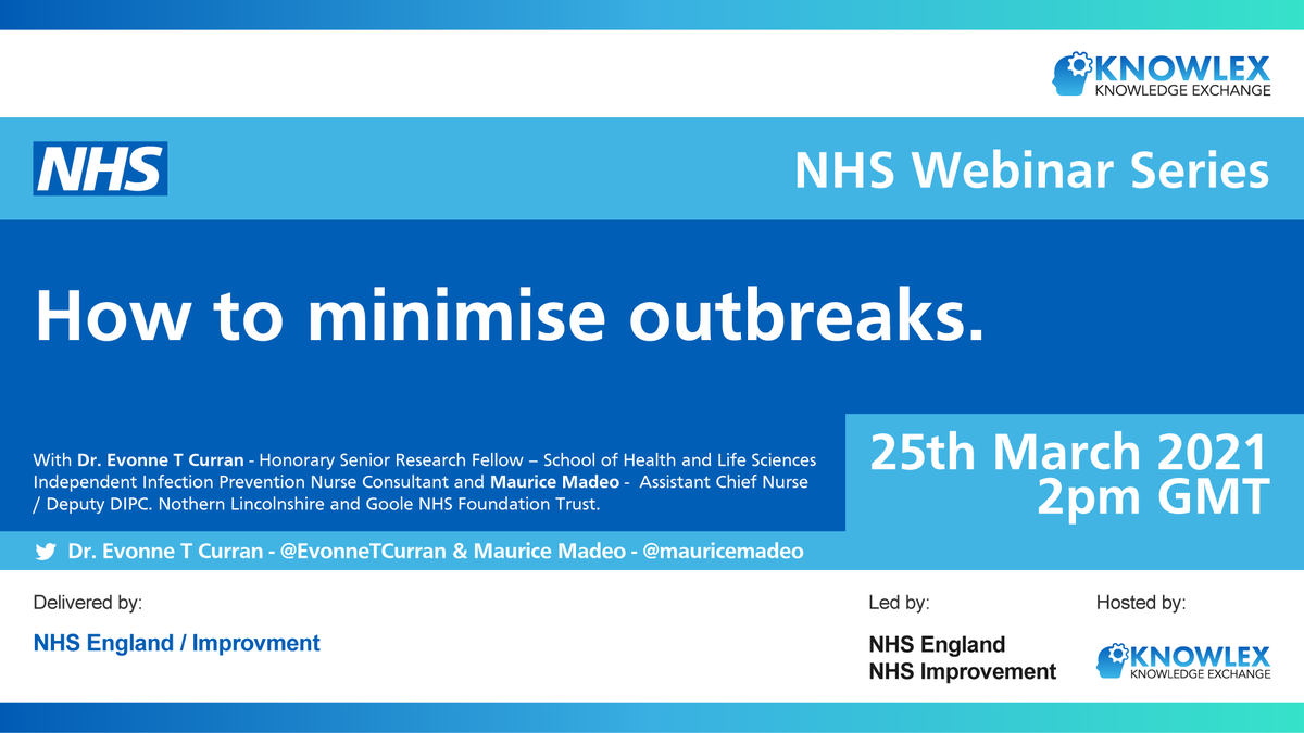 How to minimise #outbreaks. We're really pleased to be launching the <a href="/NHSEngland/">NHS England</a> Webinar Series on Thursday 25th March. Healthcare teams from across the country are invited to join <a href="/EvonneTCurran/">Dr Evonne T Curran NursD 💙🇺🇦</a> &amp; <a href="/mauricemadeo/">maurice madeo</a> as they discuss the learnings from #COVID19: buff.ly/2QkPG9M
