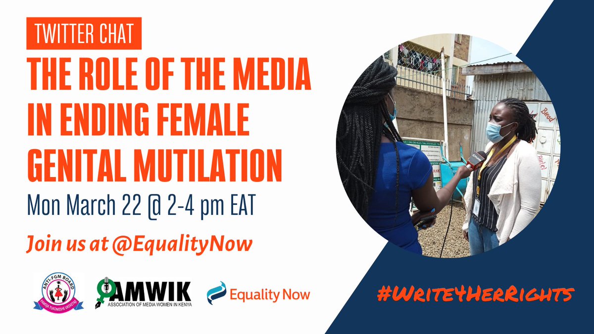 Want to learn more about the role of the media in ending female genital mutilation ahead of the launch of our new journalist toolkit? Join our #TwitterChat Monday 22 March, 2-4 pm EAT. 

Follow <a href="/EqualityNow/">Equality Now</a> &amp; <a href="/EndingFGM/">Ending FGM</a> 

#Write4HerRights #EndFGM #FGMisGlobal