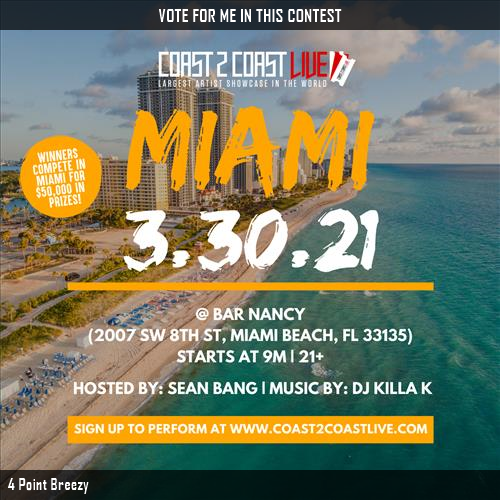 DeeMack4pg's tweet photo. Just voted for 4 Point Breezy to perform for $50K Prize at #Miami 3/30/21! https://t.co/9IJskmHipv #Coast2Coast https://t.co/6axgM9kumY
