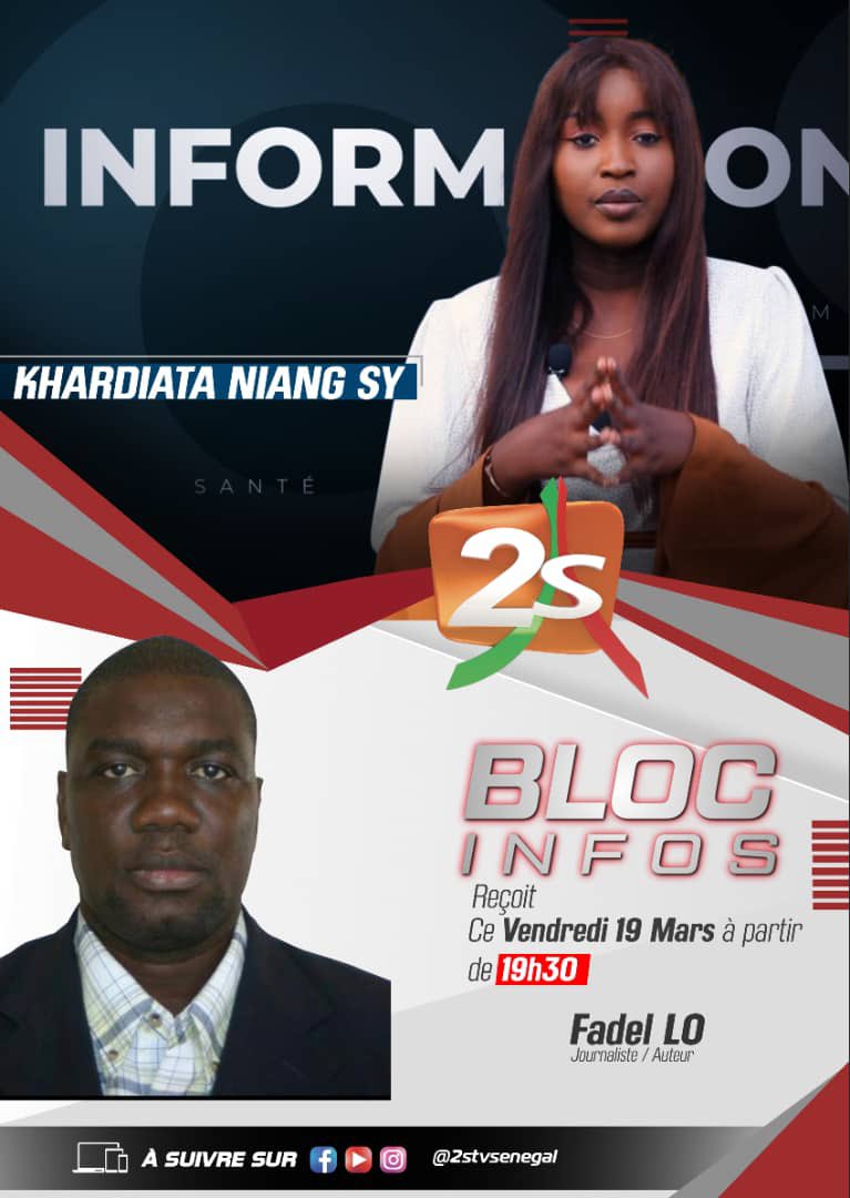 2stvsenegal's tweet photo. 🛑Ce soir dans votre #BlocInfo, #KhardiataSyNiang reçoit le journaliste-Auteur Fadel LO à partir de 19H 30 en direct sur la #2STVLIVE! https://t.co/77TguXBRqY
