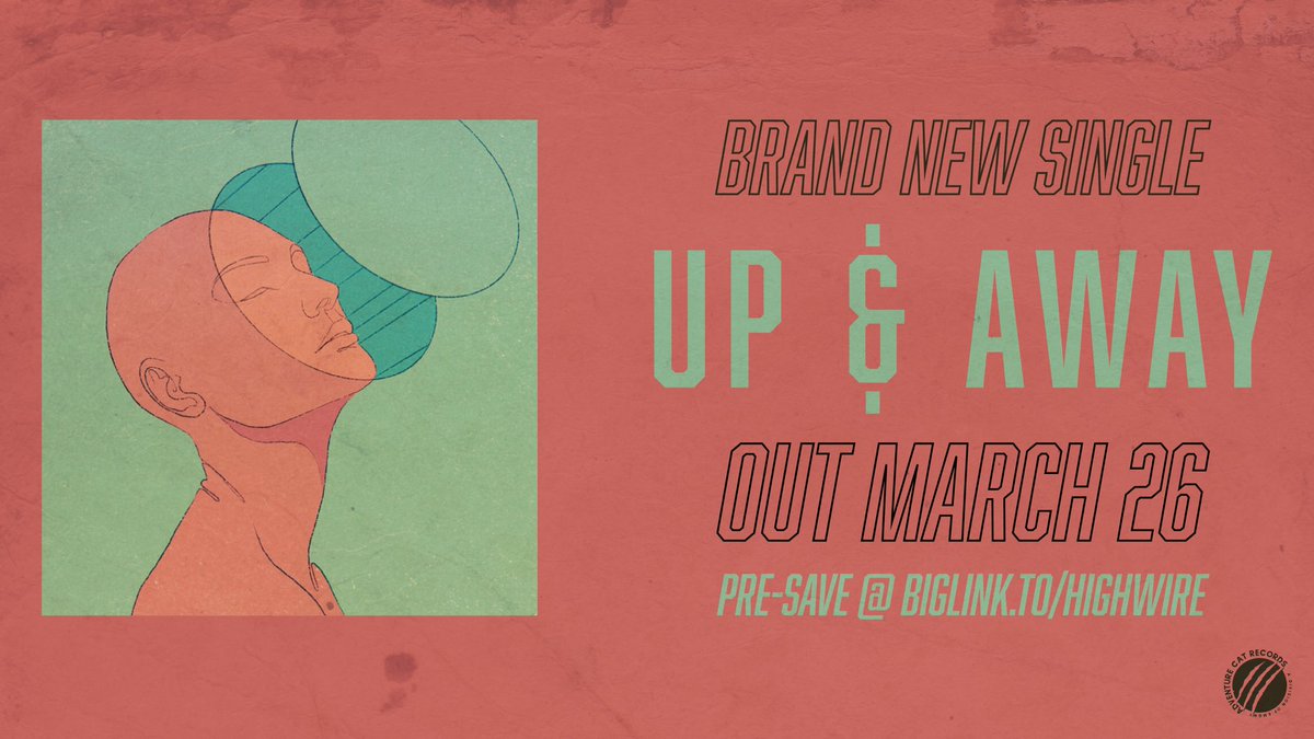 ‼️BRAND NEW SINGLE ALERT‼️

“Up &amp; Away” available March 26.

Pre-save here: biglink.to/highwire