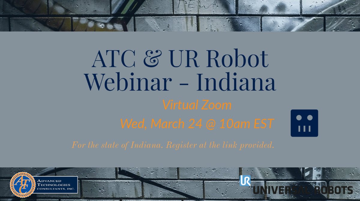 Indiana UR Collaborative robots in the classroom Webinar - eepurl.com/htDL8b