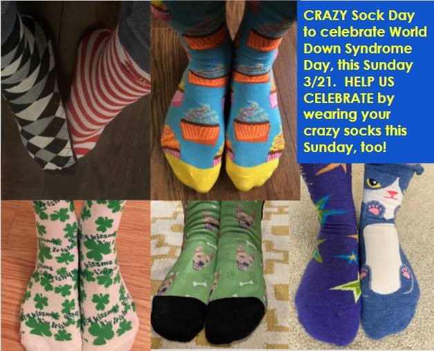 Help us celebrate World Down Syndrome Day on 3/21 by showing us your CRAZY SOCKS!