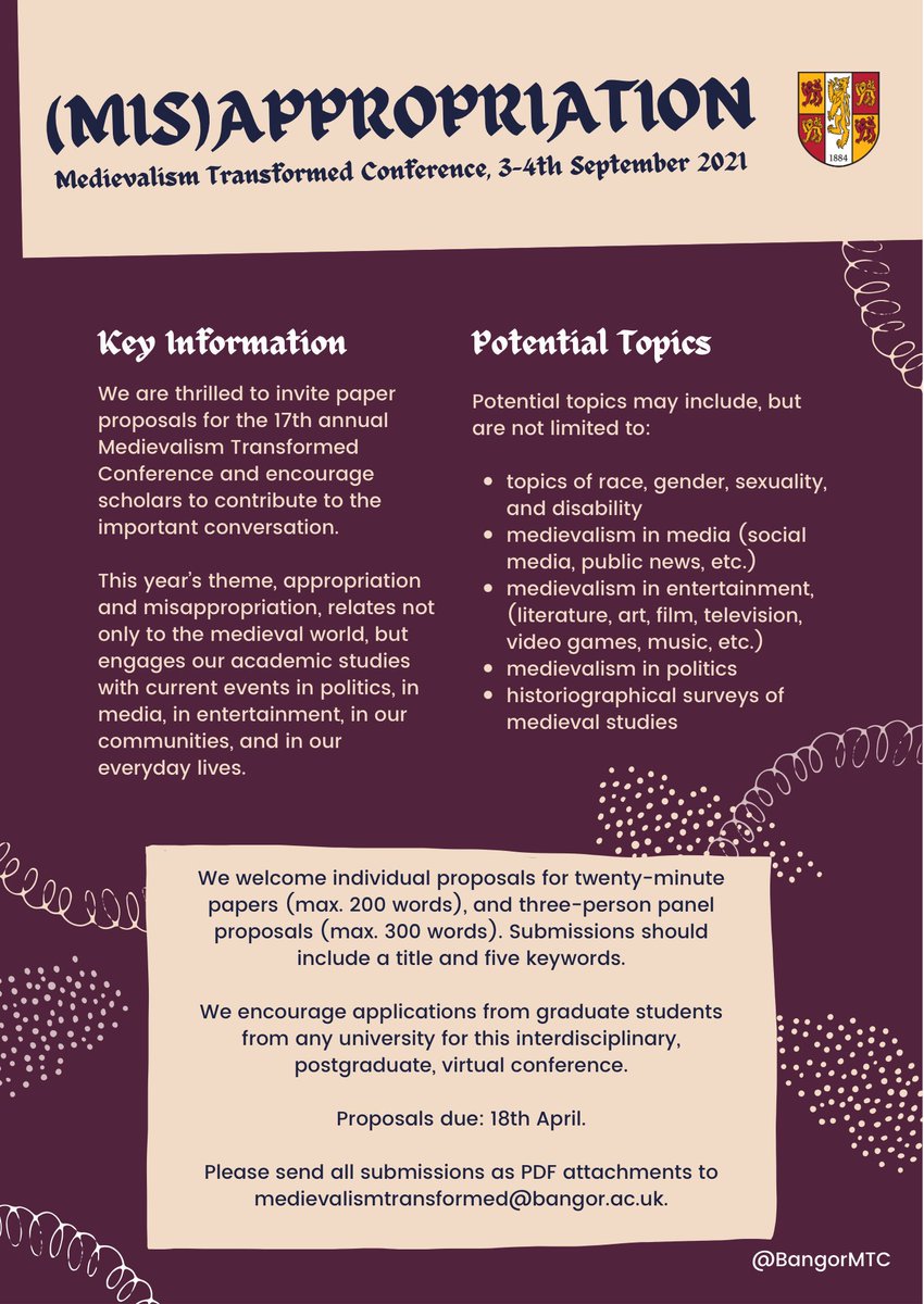 BangorMTC's tweet photo. Bangor English Medievalism Transformed 2021 Conference is currently accepting paper and panel proposals! This year’s theme is ‘(Mis)Appropriation’. Please send all submissions as attachments to medievalismtransformed@bangor.ac.uk by 18 April 2021. #CfP https://t.co/AsxmqxNRwY