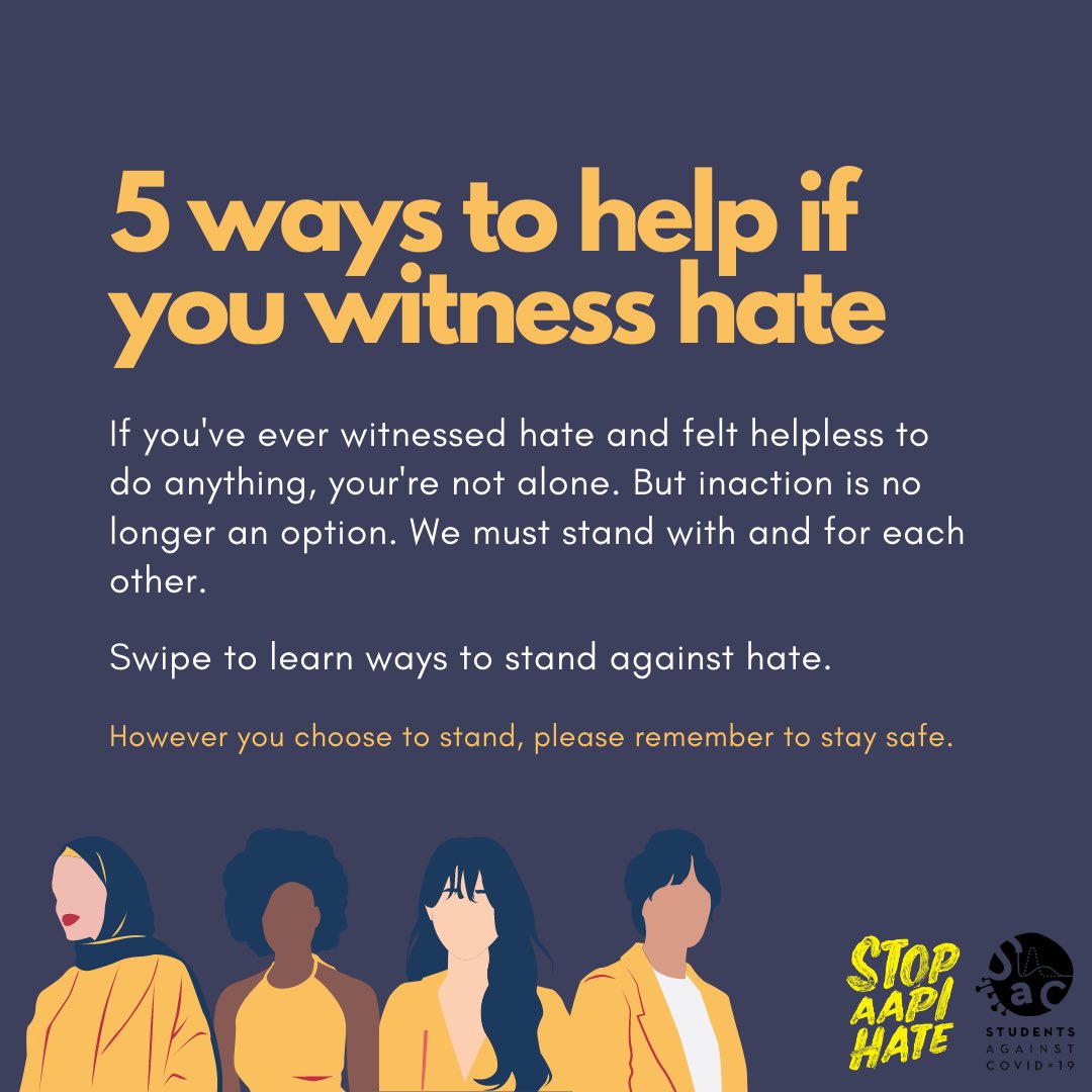 StudentsCOVID19's tweet photo. We've all witnessed #hate and felt powerless to act. But we can no longer standby. We must stand for and with each other. Thanks to @stopaapihate, swipe to learn 5 ways you can help when witnessing hate. ➡️ https://t.co/Tt0B93nvf3