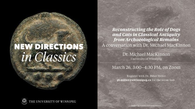 uwinnipeg's tweet image. In the final New Directions in Classics lecture next Friday, @UWinnipeg_CLAS Dr. Michael MacKinnon will be speaking about reconstructing the role of dogs and cats in classical antiquity from archaeological remains.

To register for this event, visit: buff.ly/3r4ZGAu