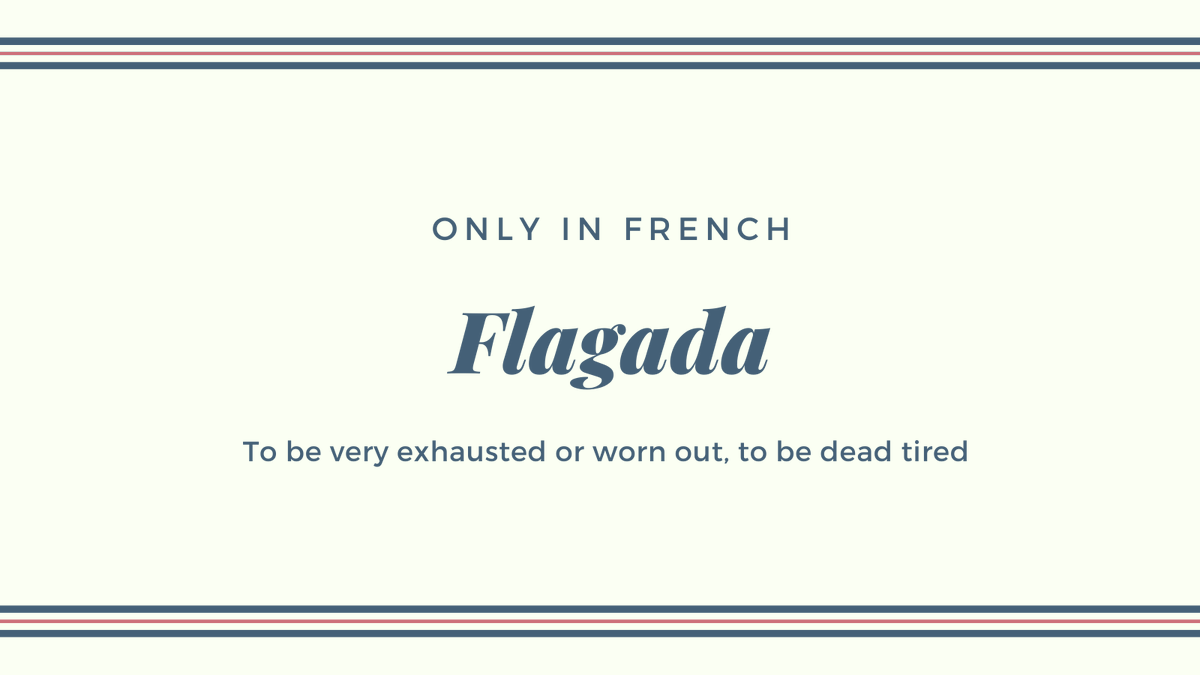franceintheus's tweet photo. This week’s unique french word: Flagada!  Often translated to “shattered” or “dead tired” in English, flagada means feeling utterly exhausted 💤. The informal expression was first coined in 1936 and similar french sayings include “raplapla” and “claqué.”
#Francophonie https://t.co/4ZK88VKw23
