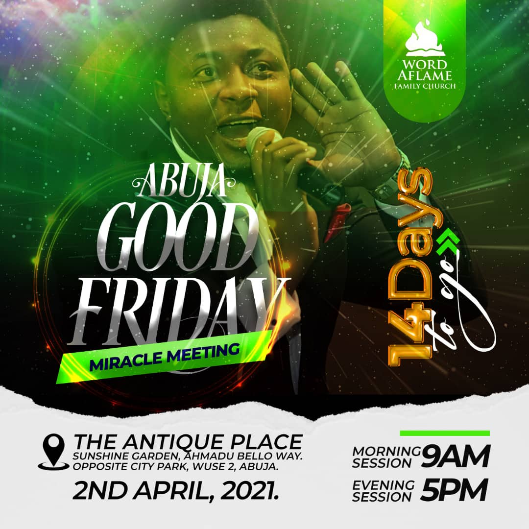 WordAflameNG's tweet photo. 14 DAYS TO GO!
Be at #AGFMM and experience the manifest presence of God.
.
Venue: The Antique Place at Sunshine Garden, Opposite City Park, Ahmadu Bello Way, Wuse 2, #Abuja.
.
IT IS FINISHED https://t.co/hbynHrRm4D