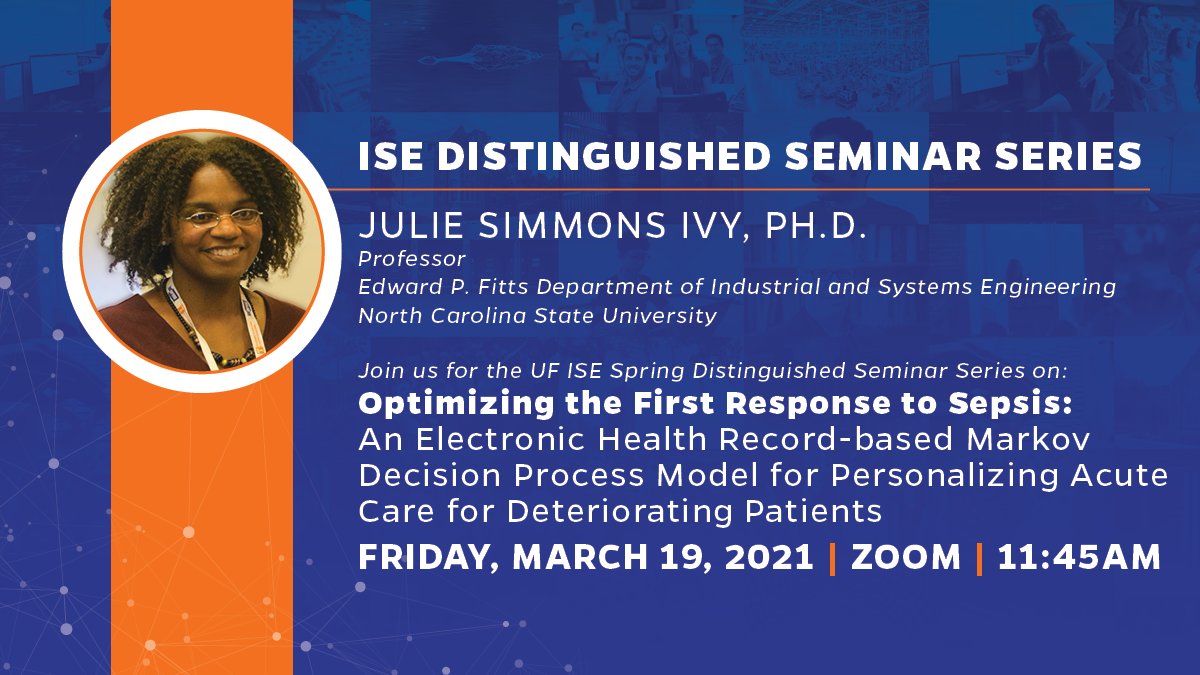 UFISE's tweet photo. Don't forget to tune into the #UFISE Distinguished Seminar Series today at 11:45am with Julie Simmons Ivy, Ph.D., professor from @NCStateISE! 

🔗:https://t.co/bR14xmhNAw https://t.co/Rm4Qx5cWFf
