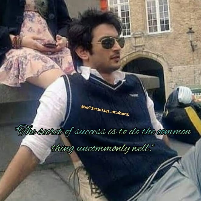 selfmusingg's tweet image. The secret of success is to do the common thing uncommonly well..!
.
.
.
@itsSSR #SushanthSinghRajput #selfmotivating #selfmusing
