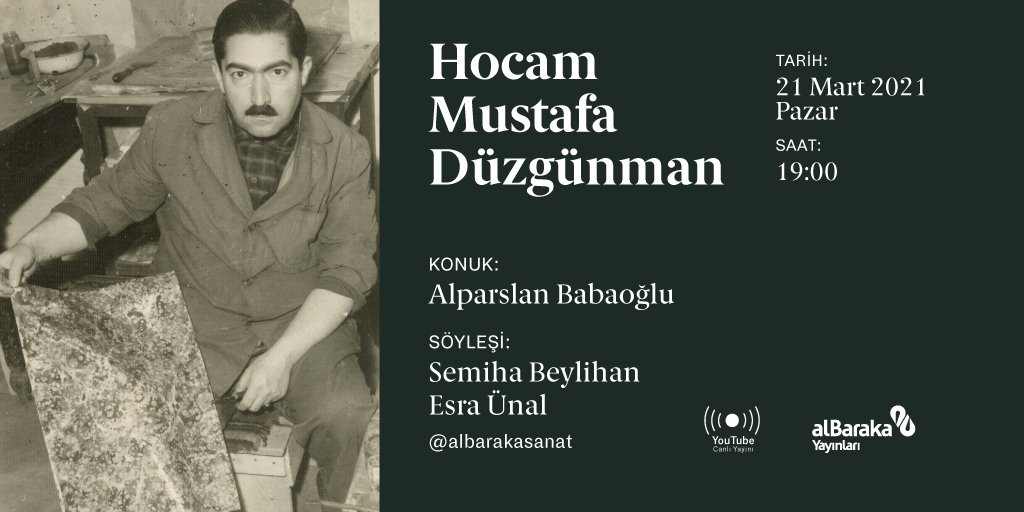 📢 Alparslan Babaoğlu, ebrucu Mustafa Düzgünman'ı anlatacak. 

⏱️21 Mart Pazar akşamı saat 19.00'da Semiha Beylihan ve Esra Ünal moderatörlüğündeki söyleşide "Hocam Mustafa Düzgünman" kitabı konuşulacak.

📍Canlı yayın bildirimi almak için abone olun: youtube.com/c/AlbarakaKult…