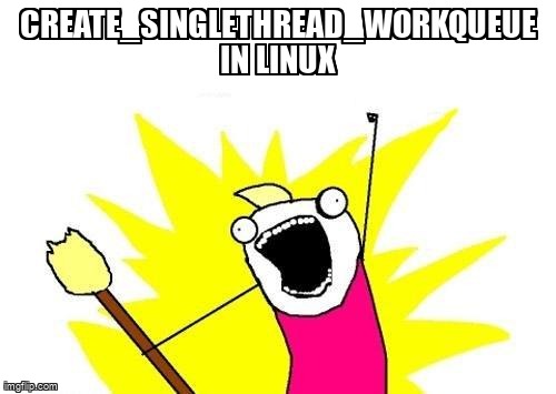 overflow_meme's tweet image. create_singlethread_workqueue in linux stackoverflow.com/questions/3652… #linuxkernel #linuxdevicedriver #linux