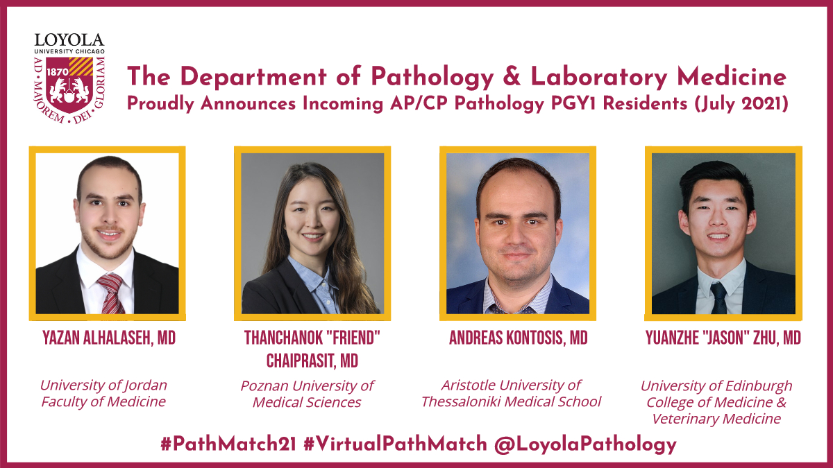 Loyola Pathology & Laboratory Medicine (@loyolapathology) on Twitter photo The Chair, Program Directors, faculty, staff & trainees at <a href="/loyolapathology/">Loyola Pathology & Laboratory Medicine</a> are *delighted* to announce & warmly welcome incoming PGY1 residents! Looking forward to working with Dr. Alhalaseh, @Thanchanok_Chai, Dr. Kontosis, and @jasonyzzhu 🥳🥳🥳🥳#PathMatch21 #VirtualPathMatch The Chair, Program Directors, faculty, staff & trainees at <a href="/loyolapathology/">Loyola Pathology & Laboratory Medicine</a> are *delighted* to announce & warmly welcome incoming PGY1 residents! Looking forward to working with Dr. Alhalaseh, @Thanchanok_Chai, Dr. Kontosis, and @jasonyzzhu 🥳🥳🥳🥳#PathMatch21 #VirtualPathMatch