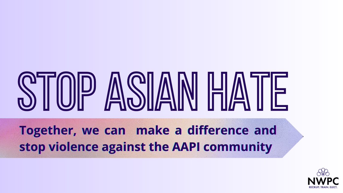NWPCNational's tweet photo. The National Women’s Political Caucus stands strongly opposed to the blatantly racist and misogynist murders that took place on 3/16 in Atlanta.

#StopAsianHate https://t.co/uHyMnYvByM