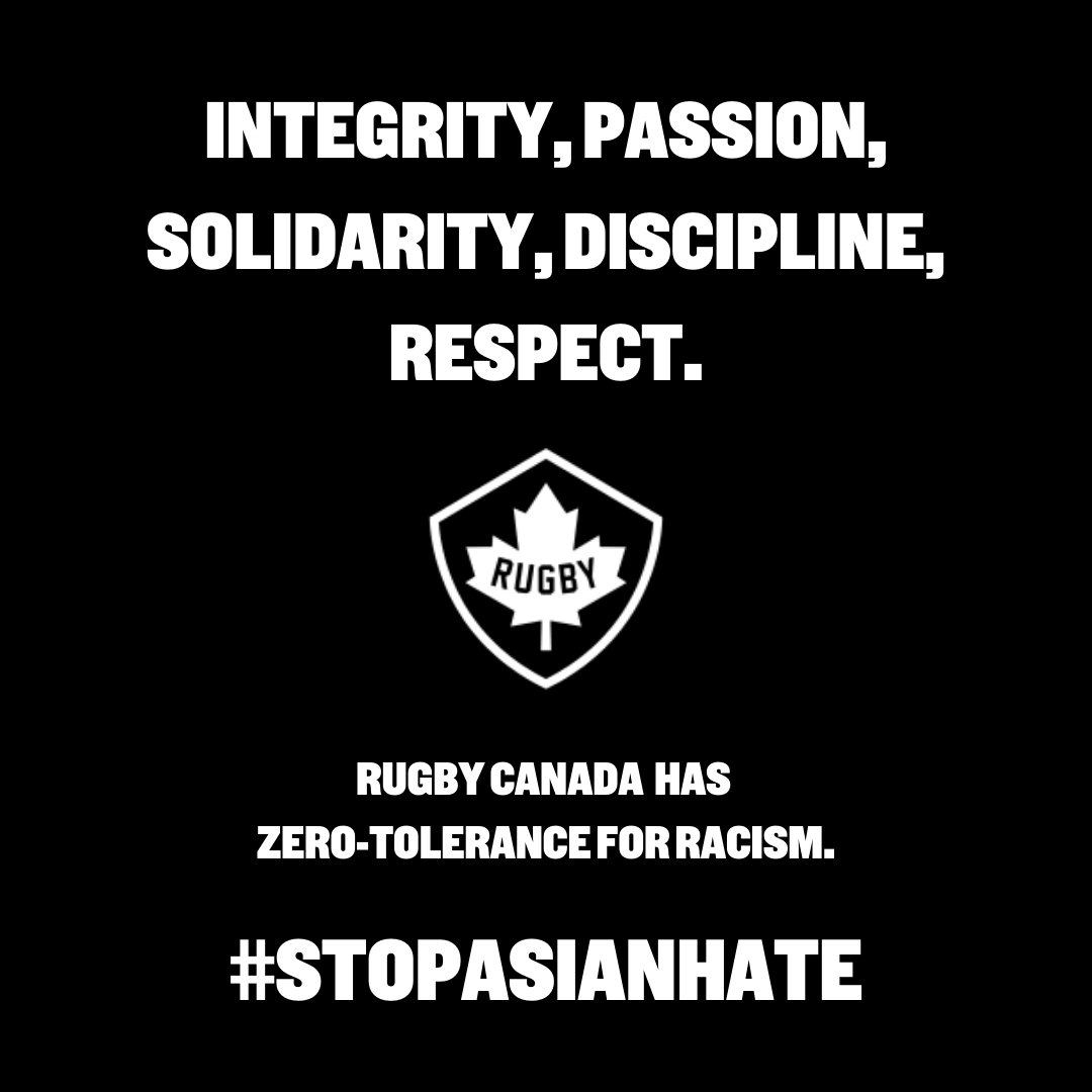 Rugby Canada has zero-tolerance for racism, and believe in inclusive rugby experiences for all. #StopAsianHate