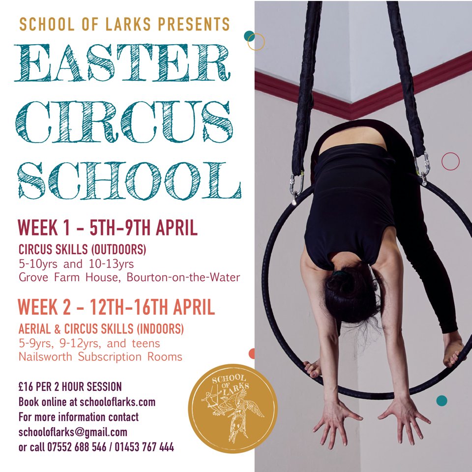 Easter Circus School! 2 Weeks, 2 locations. Circus skills and aerial for ages 5 - teens. Book now via schooloflarks.co.uk/stroudnailswor…