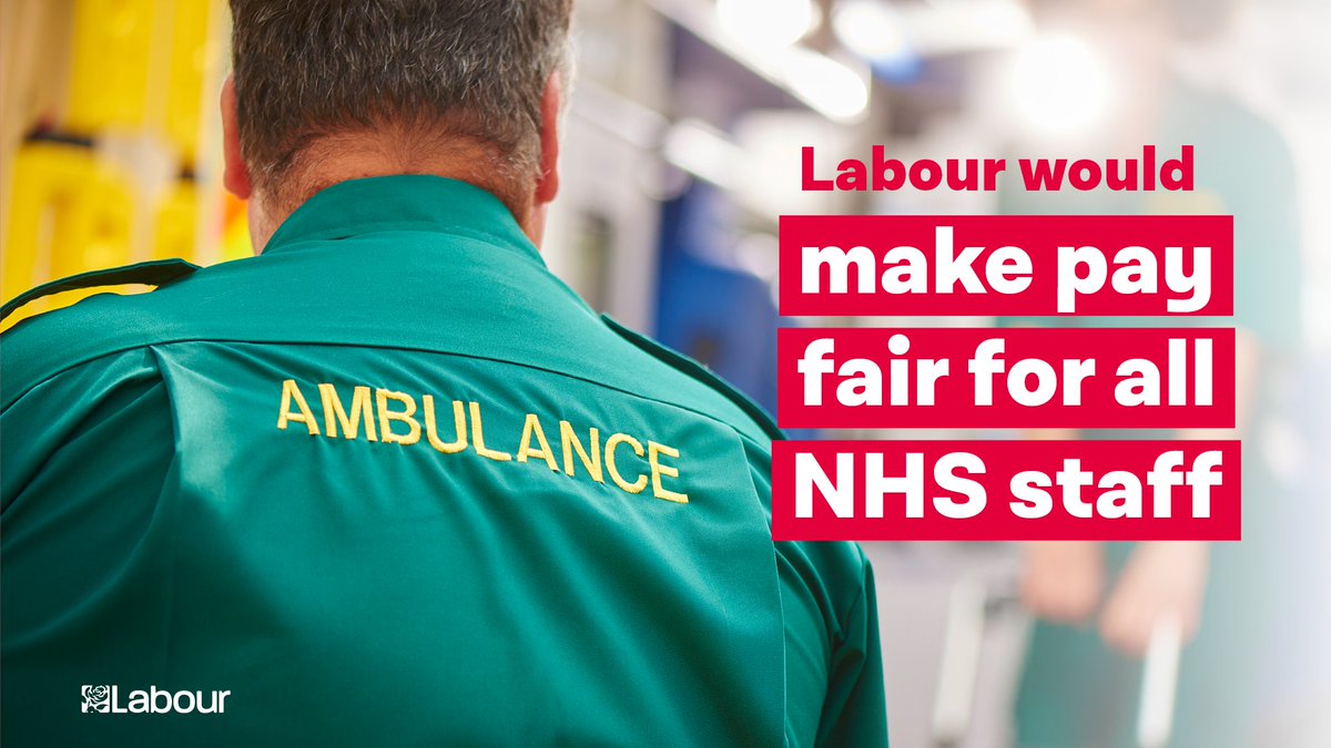 Image of an ambulance driver with the text in white "Labour would make pay fair for all NHS staff."