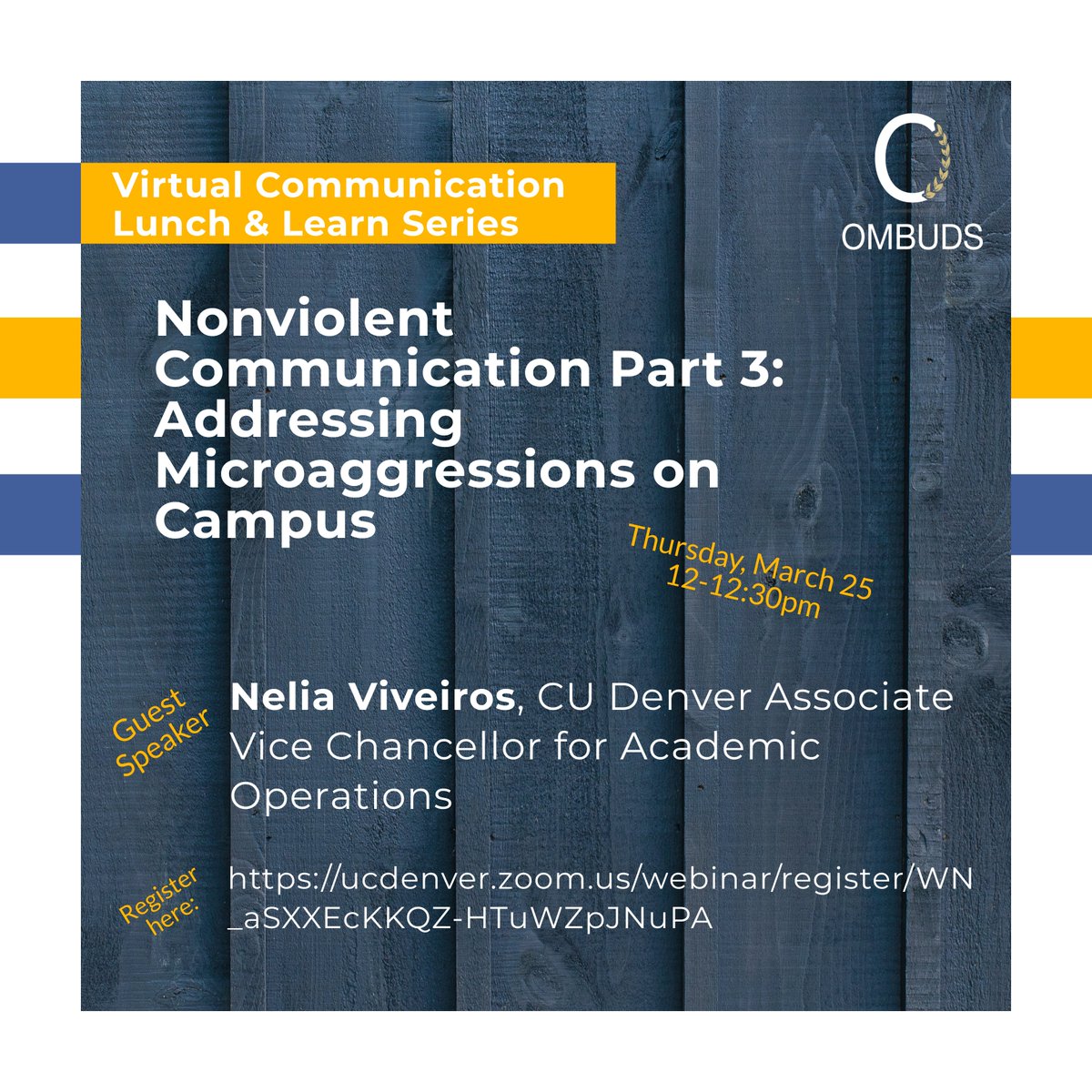 Learn more about how to use nonviolent communication to address microaggressions on campus with guest speaker, Nelia Viveiros. Register here: ucdenver.zoom.us/webinar/regist…
View past presentations here: www1.ucdenver.edu/offices/ombuds…
#Nonviolentcommunication