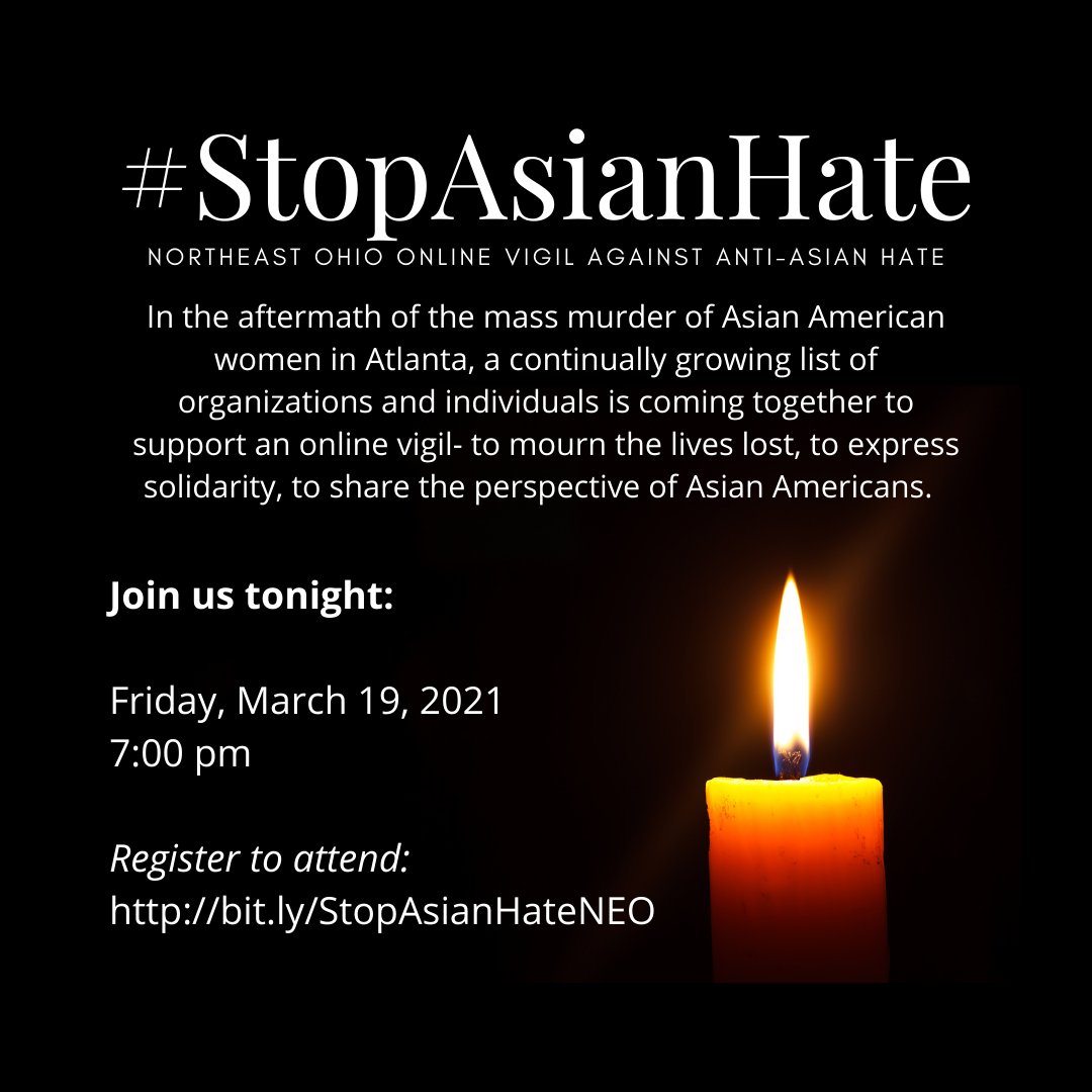 #StopAsianHate: Northeast Ohio Online Vigil Against Anti-Asian Violence tonight at 7pm - facebook.com/events/1451102…