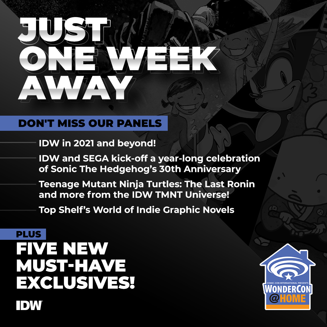 ONE 👏 WEEK 👏. New 2021 @WonderCon panels and brand new exclusives! #WCA2021