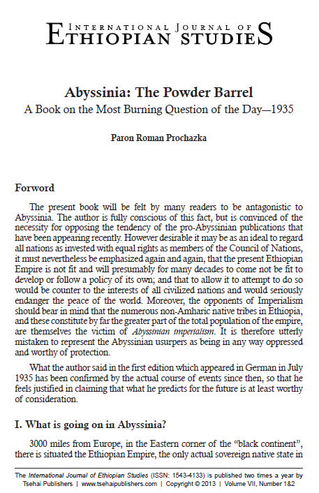 Self-determination or  #Ethiopia's Decimation? [Thread]:An Austrian Nazi named Baron Roman Prochazka wrote a book called "Abyssinia: The Powder Barrel" (1935) before Fascist Italy's invasion of Ethiopia. [Available for Free via  @JSTOR &  @tsehai:  https://www.jstor.org/stable/26586238 ][1/8]  https://twitter.com/TheDejazmach/status/1327349556154134529