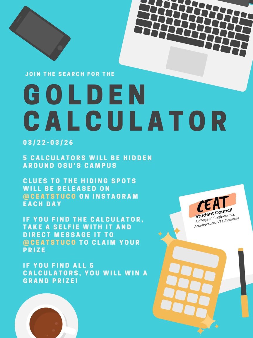 The hunt for the Golden Calculator starts next week!! Turn on our instagram notifications (<a href="/ceatstuco/">OSU CEAT StuCo</a>) for daily clues and don’t forget to DM us if you find one! Good luck hunting 😤