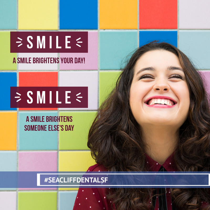 SMILE! A smile brightens your day and also brightens someone else's day. #smile #happy #bright #fun #dentist #dentalcare #smileteam #SF #SanFrancisco #RichmondDistrict #OuterSunset #SeaCliffDentalSF