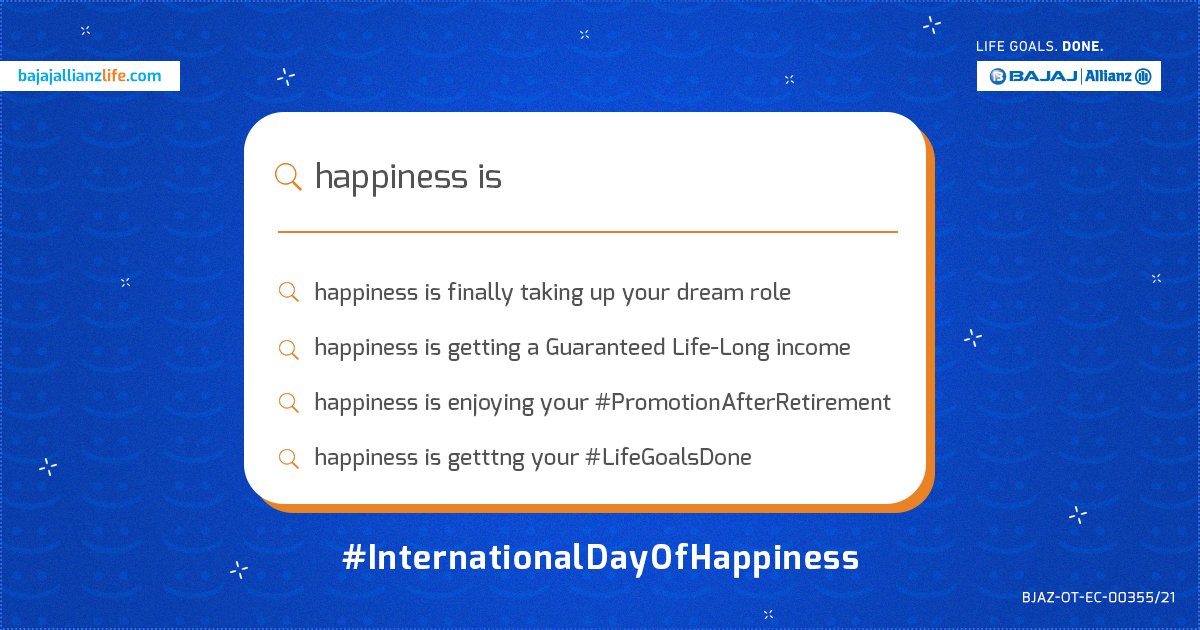 bajajlife_in's tweet photo. #Happiness comes in all shapes & forms; being able to purchase that car, dream home, ensuring your child’s education goals are taken care of or even getting a #PromotionAfterRetirement. For us, happiness comes from helping you get your #LifeGoalsDone. #InternationalDayOfHappiness https://t.co/D7fiwxeTzt