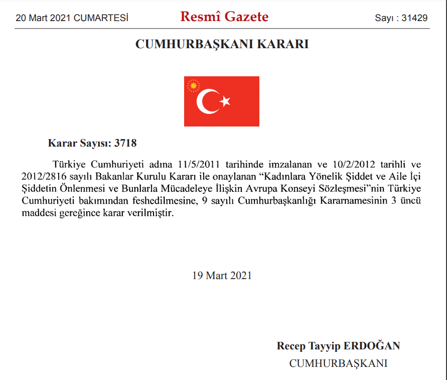 "Kadınlara Yönelik Şiddet ve Aile İçi Şiddetin Önlenmesi ve Bunlarla Mücadeleye İlişkin Avrupa Konseyi Sözlesmesinin Turkiye Cumhuriyeti tarafından feshedilmesine" insan cidden utanir
