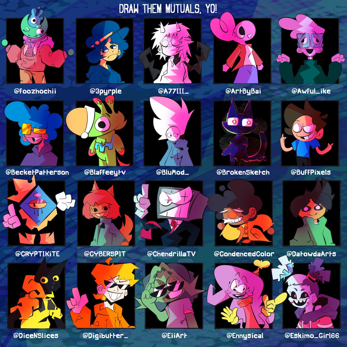 BATCH 1 @3pyrple @A77III_ @ArtByBai @Awful_ike @BecketPatterson @Blaffeeytv @BluMod_ @BrokenSketch @BuffPixels @CRYPTIKiTE @CYBERSP1T @ChendrillaTV @CondencedColor @DatowdaArts @DiceNSlices @Digibutter_ @EiiArt @Ennysical @Eskimo_Girl66