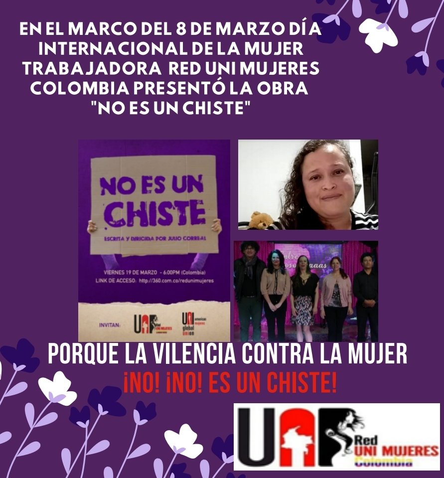 En el marco del 8M Red UNI Mujeres Colombia presenta la obra: "No es un chiste" Porque la violencia contra las mujeres NO NO es un chiste. <a href="/uniequal/">uniequal</a> <a href="/uniamericas/">UNI Américas</a> <a href="/veronicauni/">veronica fm</a> <a href="/kathyg04/">Kathy Gonzalez</a> <a href="/SoyAnebre/">ANEBRE</a> <a href="/unebcolombia/">UNEB</a> <a href="/acebnacional/">ACEB</a> @UTRACLAROYTIC <a href="/LuzfzambranoS/">Luz Fany Zambrano</a> <a href="/sophyeo19/">Sofia Espinosa Ortiz</a> <a href="/marcio_monzane/">Marcio Monzane 🇧🇷🇨🇴🇺🇾</a>