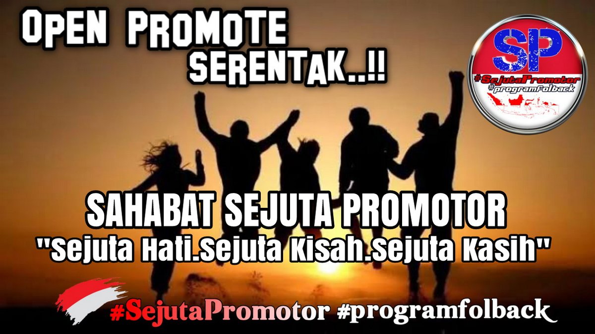 OPEN PROMO SERENTAK
#SejutaPromotor
Regard : <a href="/TheArieAir/">Arie Dirgantara</a>

SEJUTA HATI
SEJUTA KISAH
SEJUTA KASIH

Follow <a href="/Abi_Dzin/">Abi Adien</a>

REP : SAHABAT SEJUTA PROMOTOR 
#programfolback

Cc :
<a href="/ayah9_garislucu/">sudahtidakluculagi</a>
<a href="/wiwikherma/">Wiwik Hermawati</a>
<a href="/yush_abubakar/">Yush</a>
@R21Wid
<a href="/BaswirOb/">Sang Promotor</a>
@RetroReb0rn
@ariesch_